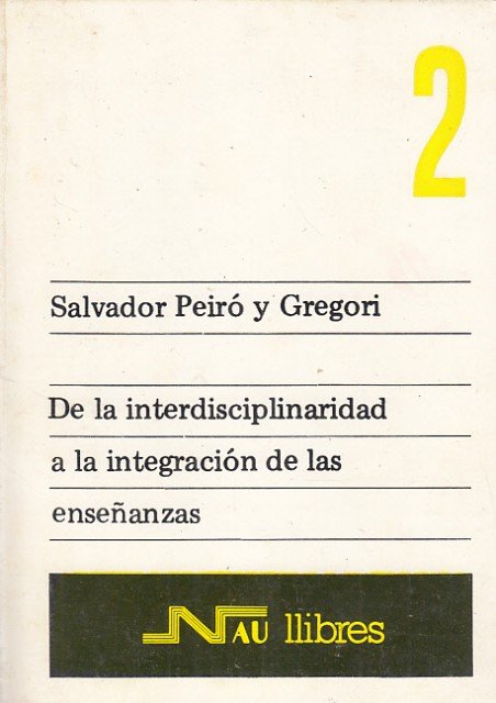 De la interdisciplinaridad a la integración de las enseñanzas. 2