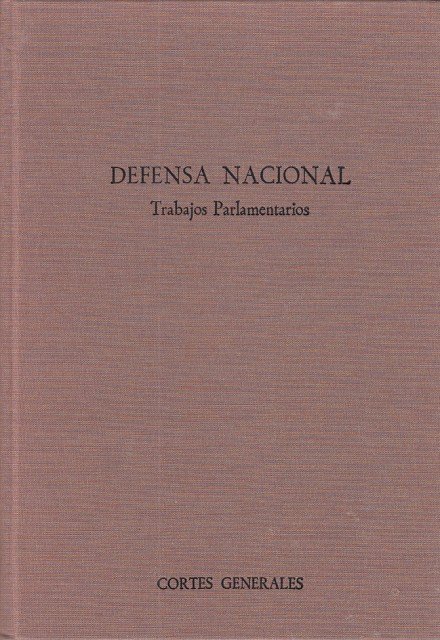 DEFENSA NACIONAL. tRABAJOS PARLAMENTARIOS. LEY ORGANICA POR LA QUE SE … | Immagine principale