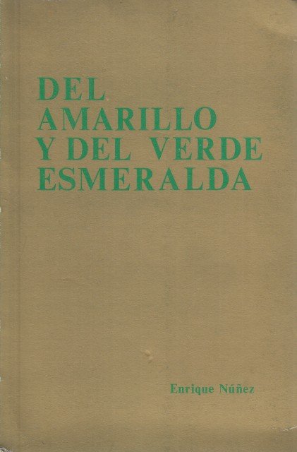 DEL AMARILLO Y DEL VERDE ESMERALDA