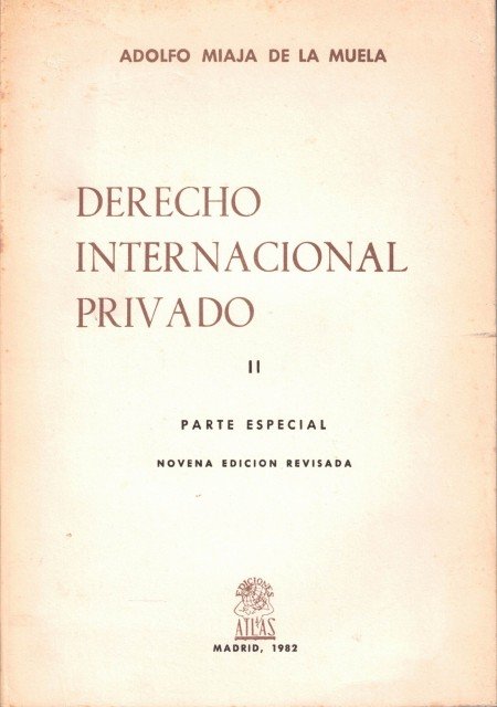 DERECHO INTERNACIONAL PRIVADO ( II ). PARTE ESPECIAL.