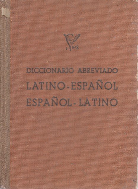 DICCIONARIO ABREVIADO LATINO-ESPAÑOL, ESPAÑOL-LATINO | Immagine principale