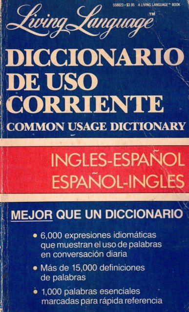 Diccionario de uso corriente. Common usage dictionary (Inglés-Español, Español-Inglés)