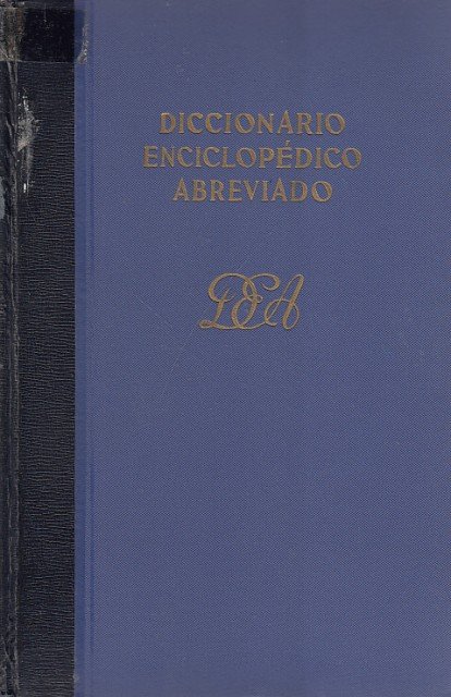 DICCIONARIO ENCICLOPEDICO ABREVIADO. TOMO I. AAIUN-GUANARE. TOMO II. GUANCHES-SAHARA. Y … | Immagine principale