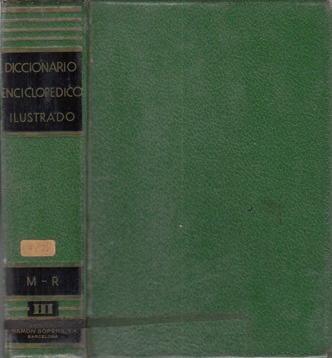 DICCIONARIO ENCICLOPEDICO ILUSTRADO DE LA LENGUA ESPAÑOLA. (Tomo III) M-R