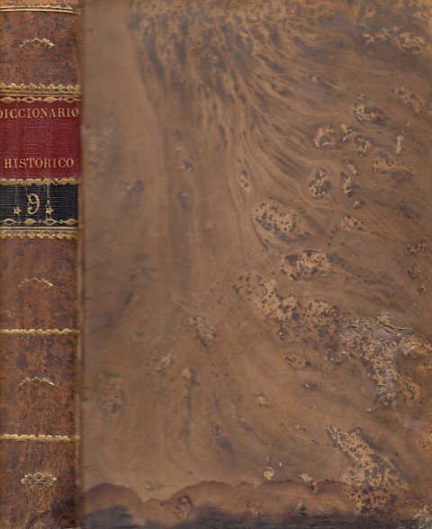 DICCIONARIO HISTÓRICO Ó BIOGRAFÍA UNIVERSAL