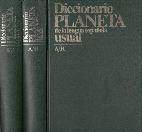 DICCIONARIO PLANETA DE LA LENGUA ESPAÑOLA, USUAL. A/H, I/Z. 2 …