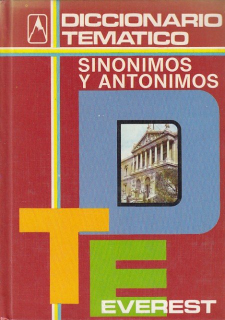 DICCIONARIO TEMÁTICO SINÓNIMOS Y ANTÓNIMOS