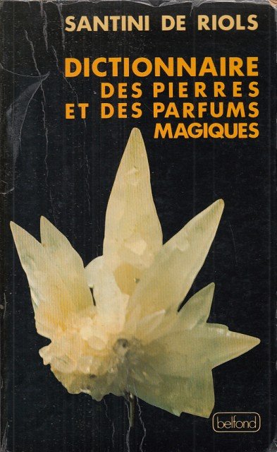 Dictionnaire des pierres et des parfums magiques. Historique, symbolique, vertus … | Immagine principale