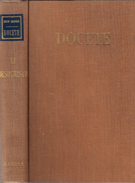 DOCETE. TOMO II. EL HOMBRE-DIOS
