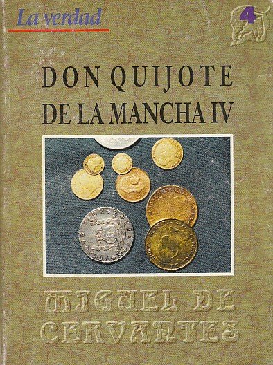 DON QUIJOTE DE LA MANCHA IV
