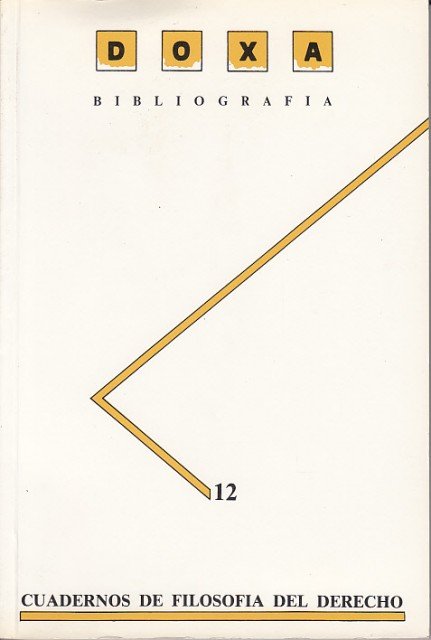 DOXA. CUADERNOS DE FILOSOFÍA DEL DERECHO. Bibliografía nº 12
