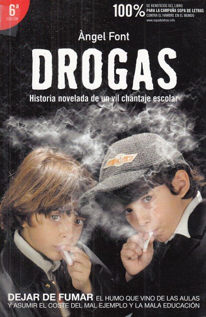 DROGAS. HISTORIA NOVELADA DE UN VIL CHANTAJE ESCOLAR | Immagine principale