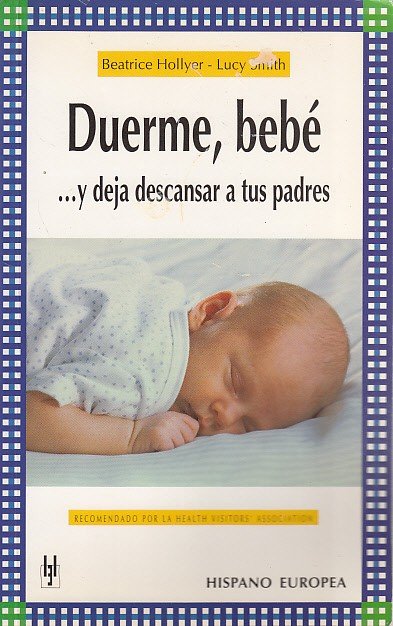 DUERME, BEBÉ.Y DEJA DESCANSAR A TUS PADRES