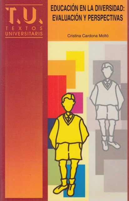 EDUCACION EN LA DIVERSIDAD: EVALUACION Y PERSPECTIVAS