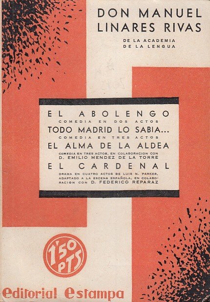 EL ABOLENGO; TODO MADRID LO SABIA; EL ALMA DE LA …