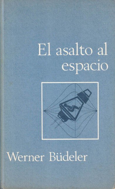 El asalto al espacio