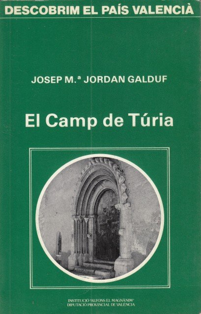 EL CAMP DE TURIA (DESCOBRIM EL PAIS VALENCIA)