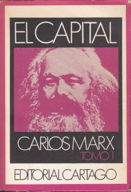 EL CAPITAL. Crítica de la Economía Política. Libros I, II …