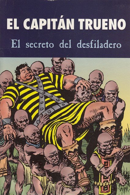 EL CAPITÁN TRUENO. EL SECRETO DEL DESFILADERO
