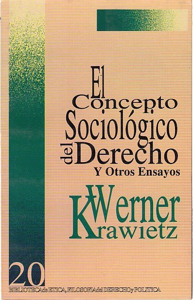 EL CONCEPTO SOCIOLÓGICO DEL DERECHO Y OTROS ENSAYOS