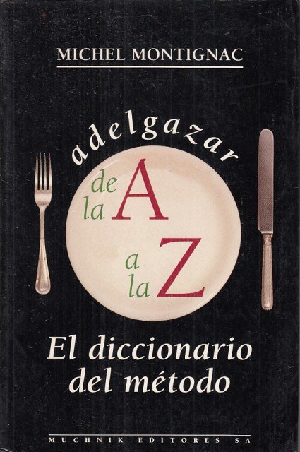 EL DICCIONARIO DEL MÉTODO. ADELGAZAR DE LA A A LA … | Immagine principale