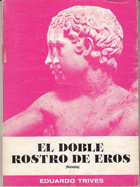 EL DOBLE ROSTRO DE EROS