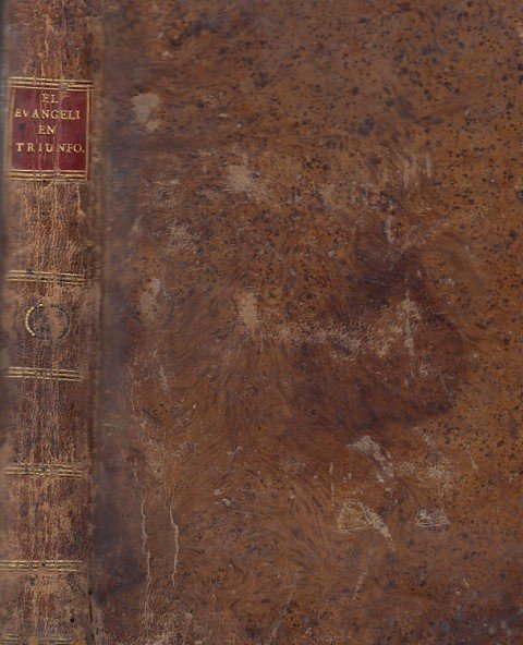 EL EVANGELIO EN TRIUNFO Ó HISTORIA DE UN FILÓSOFO DESENGAÑADO …