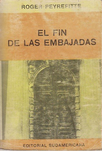 EL FIN DE LAS EMBAJADAS