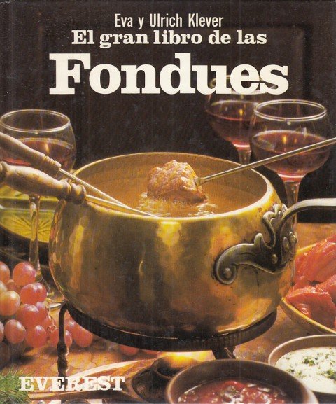 EL GRAN LIBRO DE LAS FONDUES. Consejos y recetas para … | Immagine principale