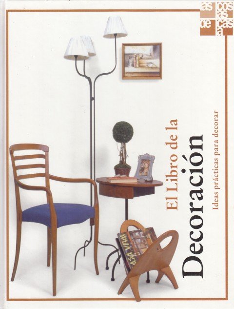 EL LIBRO DE LA DECORACIÓN. IDEAS PRÁCTICAS PARA DECORAR | Immagine principale