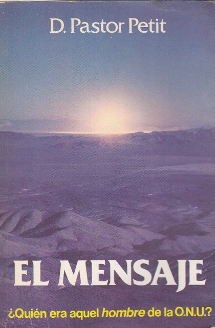 El Mensaje (Quién era aquel hombre de la O.N.U.)