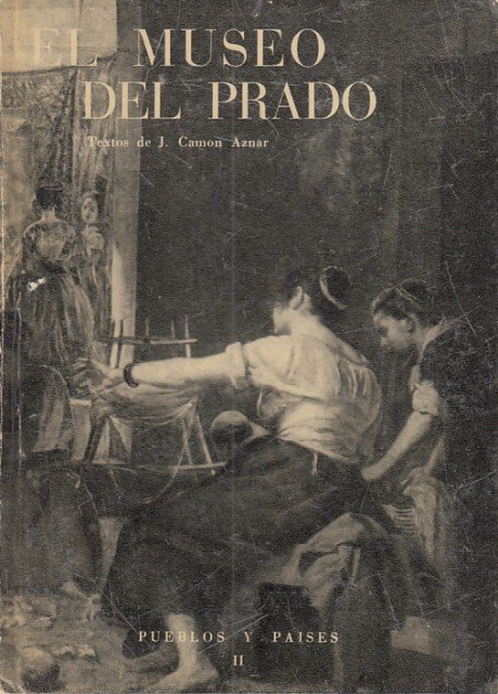 EL MUSEO DEL PRADO. LE MUSÉE DU PRADO. THE PRADO …