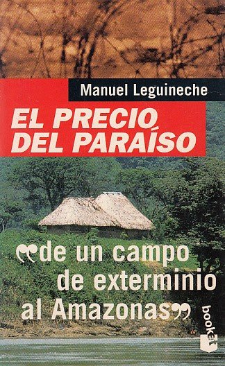 EL PRECIO DEL PARAÍSO. DE UN CAMPO DE EXTERMINIO AL …