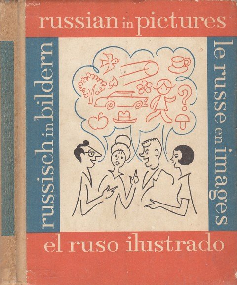 EL RUSO ILUSTRADO. RUSSIAN IN PICTURES. RUSSISCH IN BILDERN. LE …