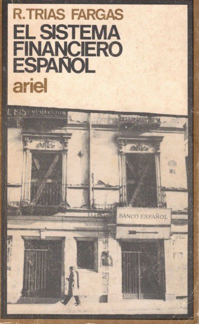 El sistema financiero español (Un análisis crítico)