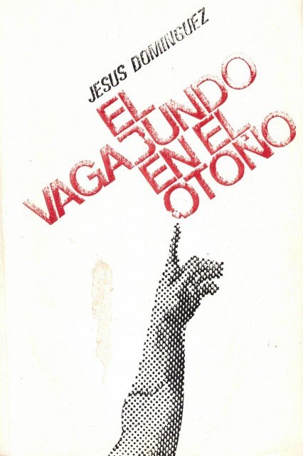 El vagabundo en el otoño (Drama en tres actos y …