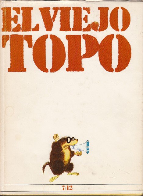 EL VIEJO TOPO Nº 7-12 (Filosofías del underground; Del taoísmo …