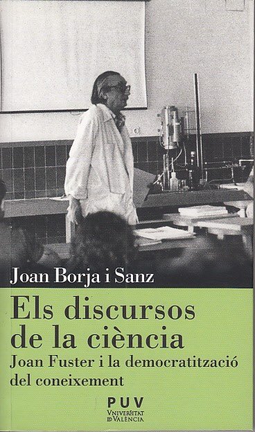 ELS DISCURSOS DE LA CIÈNCIA (Joan Fuster i la democratització …