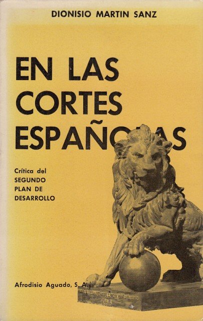 EN LAS CORTES ESPAÑOLAS. CRITICA DEL SEGUNDO PLAN DE DESARROLLO | Immagine principale