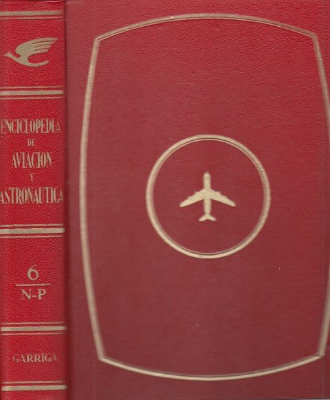 ENCICLOPEDIA DE AVIACIÓN Y ASTRONÁUTICA VOL. 6