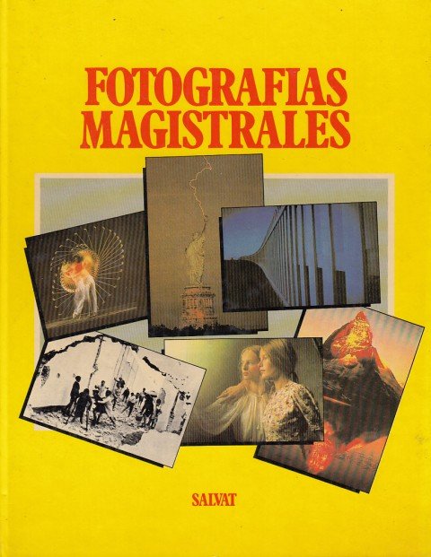 ENCICLOPEDIA SALVAT DE LA FOTOGRAFÍA CREATIVA. FOTOGRAFÍAS MAGISTRALES | Immagine principale