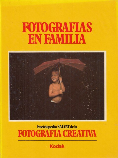 ENCICLOPEDIA SALVAT DE LA FOTOGRAFÍA CREATIVA. VOL. 3. FOTOGRAFÍAS EN … | Immagine principale