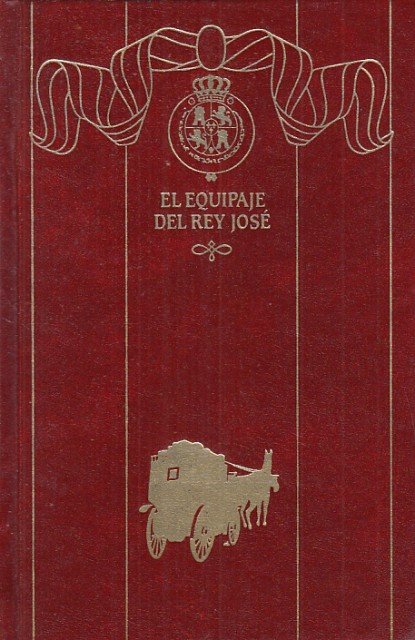 EPISODIOS NACIONALES Nº11. EL EQUIPAJE DEL REY JOSÉ | Immagine principale