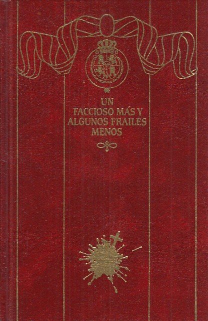 EPISODIOS NACIONALES Nº20. UN FACCIOSO MÁS Y ALGUNOS FRAILES MENOS | Immagine principale