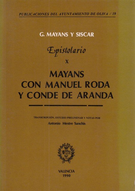 EPISTOLARIO X. MAYANS CON MANUEL RODA Y CONDE DE ARANDA