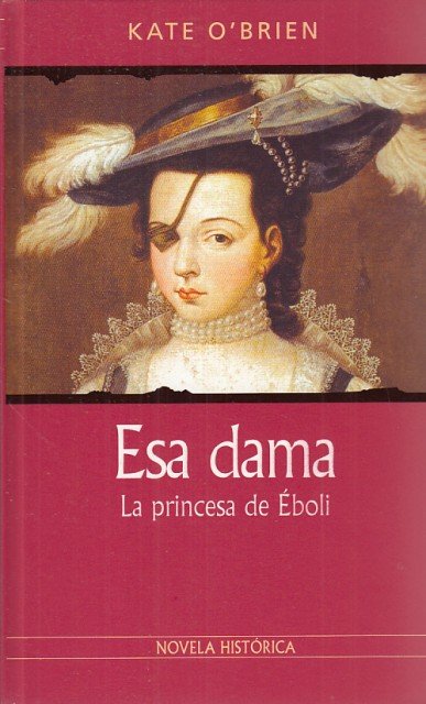 ESA DAMA. LA PRINCESA DE ÉBOLI | Immagine principale