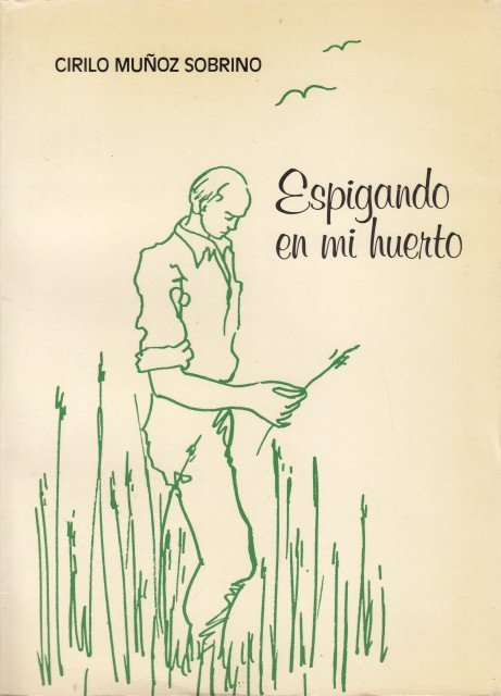 ESPIGANDO EN MI HUERTO