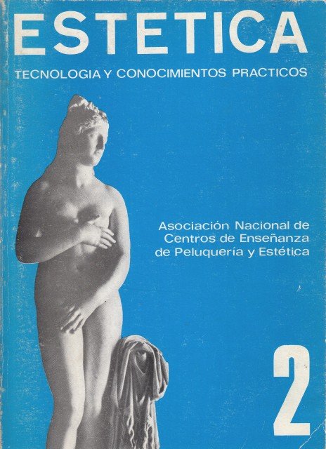 ESTÉTICA. TECNOLOGÍA Y CONOCIMIENTOS PRÁCTICOS 2
