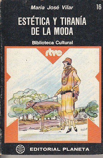 ESTETICA Y TIRANIA DE LA MODA
