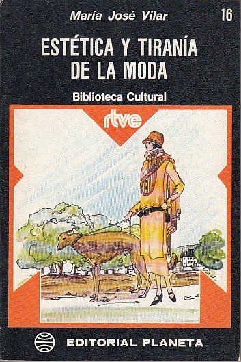 ESTÉTICA Y TIRANÍA DE LA MODA